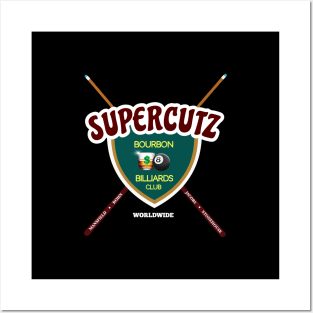 SUPERCUTZ BOURBON AND BILLIARDS CLUB Posters and Art